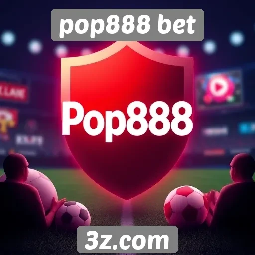 pop888 bet análise de segurança nas apostas online